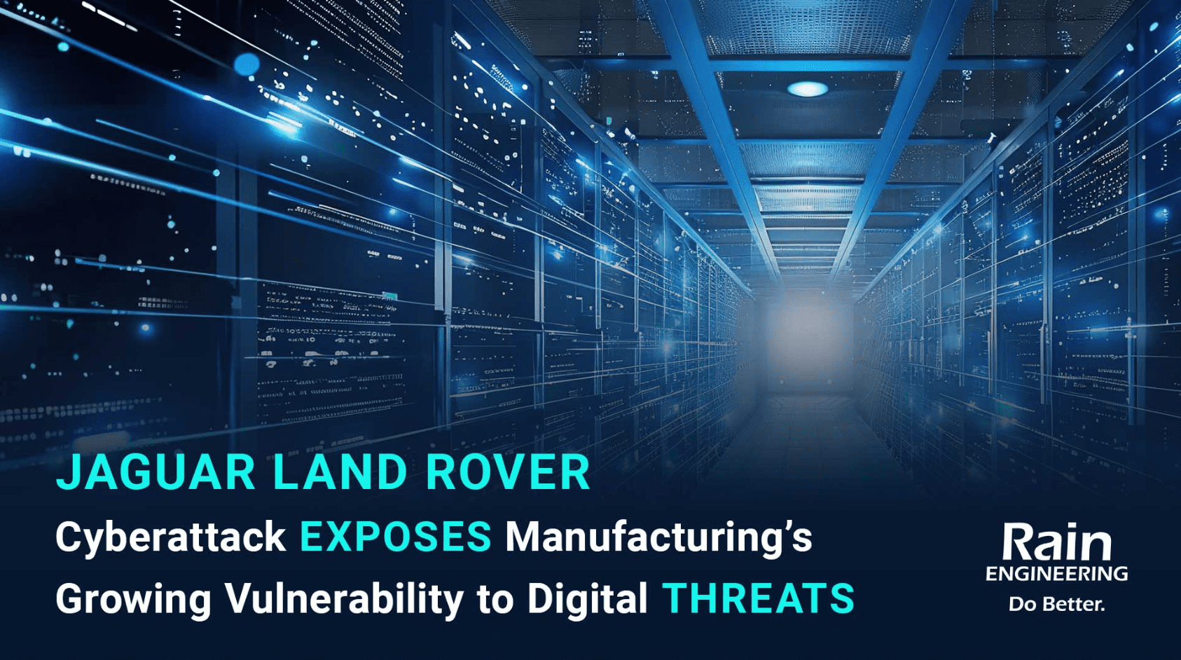 Jaguar Land Rover Cyberattack Exposes Manufacturing’s Growing Vulnerability to Digital Threats