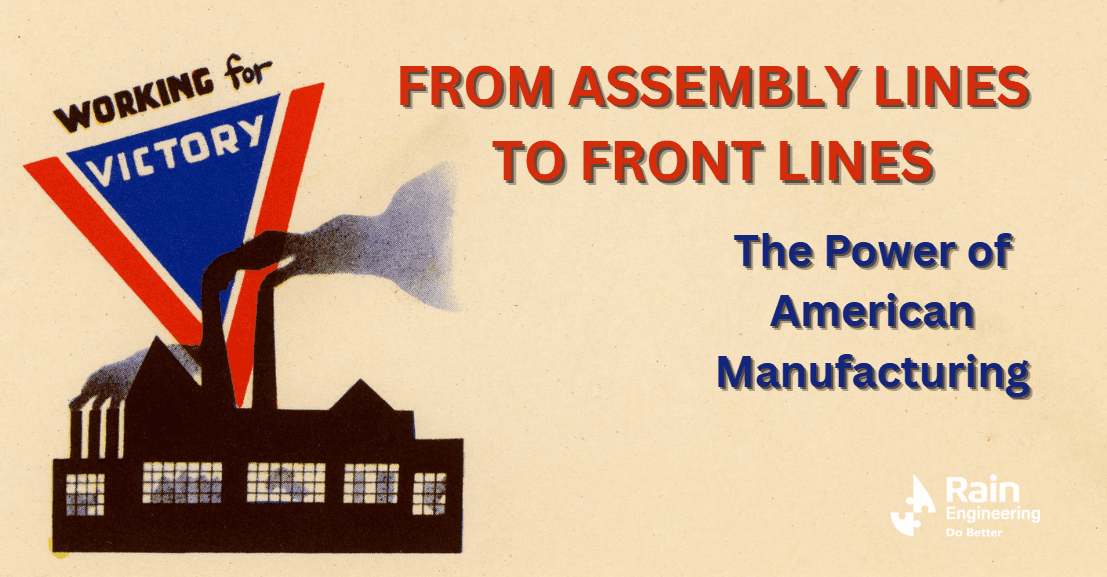 From Assembly Lines to Front Lines: The Power of American Manufacturing