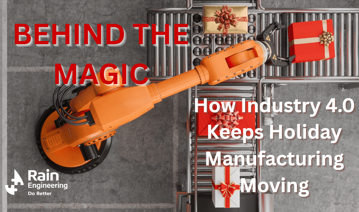 Behind the Magic: How Industry 4.0 Keeps Holiday Manufacturing Moving