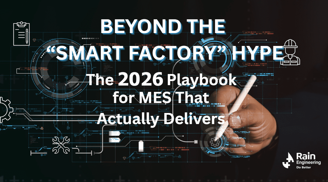 Beyond “Smart Factory” Hype: The 2026 Playbook for MES That Actually Delivers