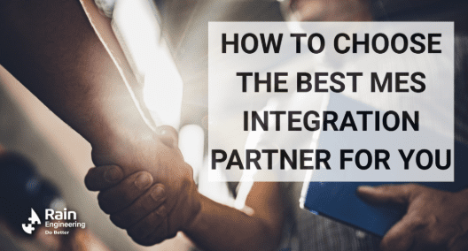 How to Choose the Best MES Integration Partner for You