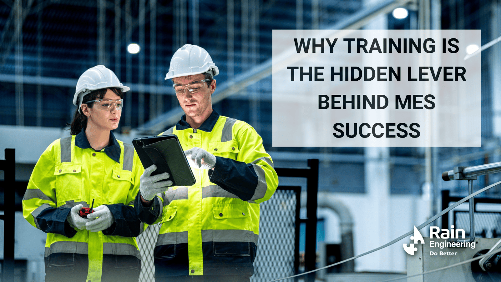 Why Training is the Hidden Lever Behind MES Success