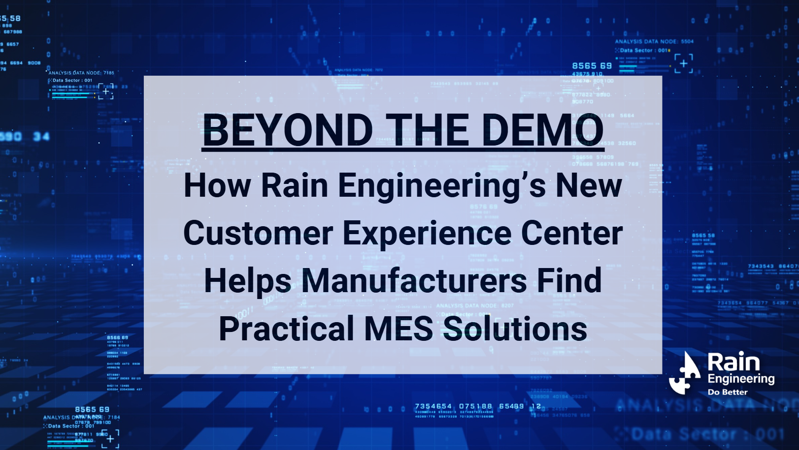 Beyond The Demo: How Rain Engineering’s New Customer Experience Center Helps Manufacturers Find Practical MES Solutions